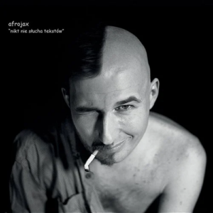 CD: Afrojax - Nikt nie słucha tekstów (2018)